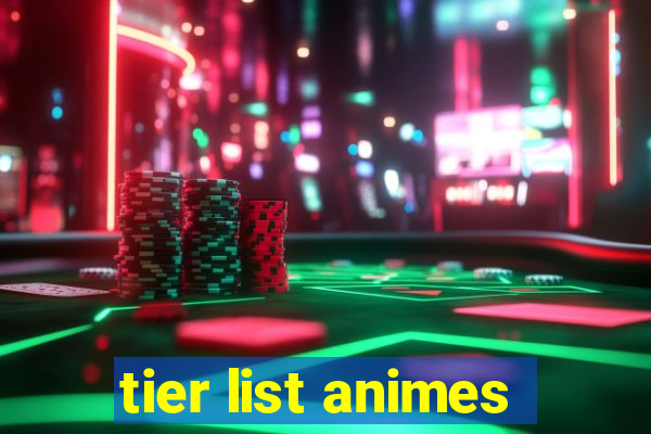 tier list animes